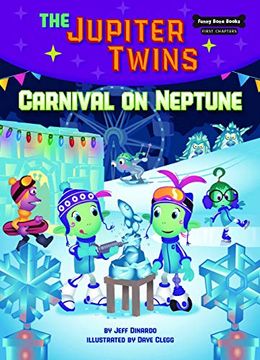 portada Carnival on Neptune (Book 5) (Funny Bone Books â ¢ First Chapters â the Jupiter Twins) (en Inglés)