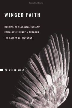 portada Winged Faith: Rethinking Globalization and Religious Pluralism Through the Sathya sai Movement (in English)