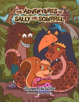 portada the adventures of sally the squirrel: interactive... educational and earn gold stars (en Inglés)