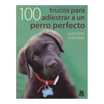 portada 100 Trucos Para Adiestrar a un Perro Perfecto (in Spanish)