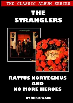 portada The Classic Album Series: The Stranglers - Rattus Norvegicus and No More Heroes (en Inglés)