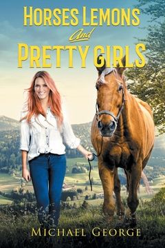 portada Horses Lemons and Pretty Girls (in English)