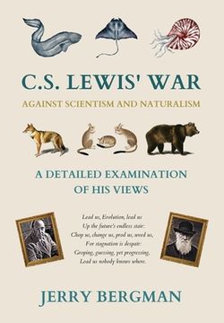 portada C. S. Lewis' War Against Scientism and Naturalism: A Detailed Examination of His Views (en Inglés)