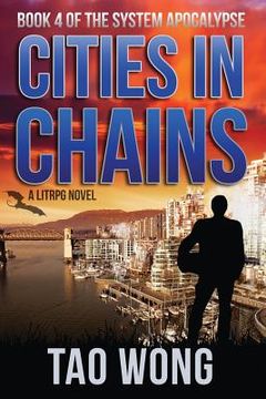 portada Cities in Chains: An Apocalyptic LitRPG (en Inglés)