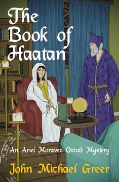 portada The Book of Haatan: An Ariel Moravec Occult Mystery (The Ariel Moravec Occult Detective Series, 2) (in English)