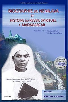 portada Biographie de Nenilava et Histoire du Reveil a Madagascar (Volume 1 - Soatanana et Ankaramalaza): Dada Rainisoalambo (Reveil de Soatanana), Mama. (Flm) (Nenilava et le Reveil a Madagascar) (en Francés)