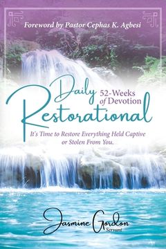 portada Daily Restorational 52-Weeks of Devotion: It's Time to Restore Everything Held Captive or Stolen From You. (en Inglés)