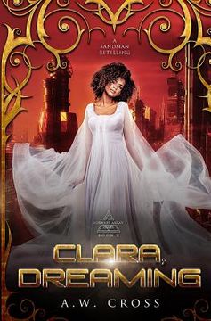 portada Clara, Dreaming: A Futuristic Romance Retelling of The Sandman (en Inglés)