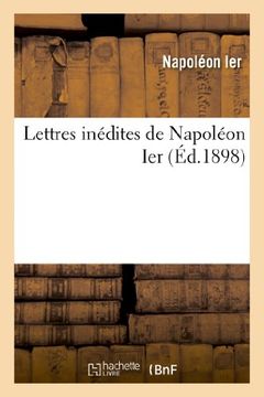 portada Lettres Inedites de Napoleon Ier (Histoire)