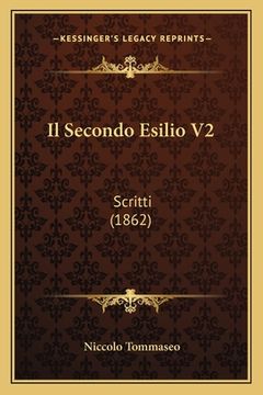 portada Il Secondo Esilio V2: Scritti (1862) (in Italian)