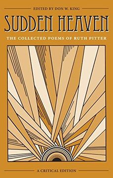 portada Sudden Heaven: The Collected Poems of Ruth Pitter, a Critical Edition (en Inglés)