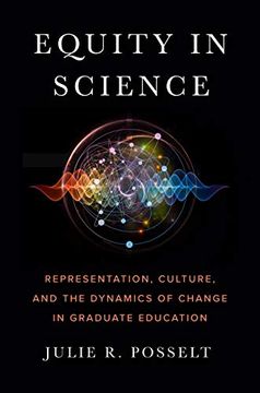 portada Equity in Science: Representation, Culture, and the Dynamics of Change in Graduate Education (in English)