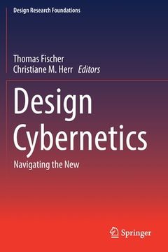 portada Design Cybernetics: Navigating the New (en Inglés)