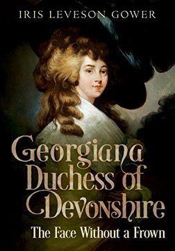 portada Georgiana Duchess of Devonshire: The Face Without a Frown (en Inglés)