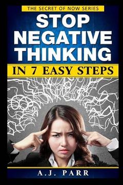 portada Stop Negative Thinking in 7 Easy Steps: Understanding The Masters of Enlightenment: Eckhart Tolle, Dalai Lama, Krishnamurti and more! (en Inglés)