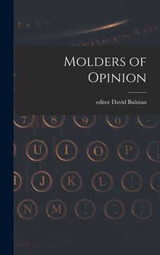portada Molders of Opinion (en Inglés)
