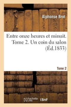 portada Entre Onze Heures Et Minuit. Tome 2. Un Coin Du Salon (en Francés)