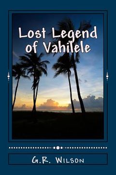 portada Lost Legend of Vahilele (in English)