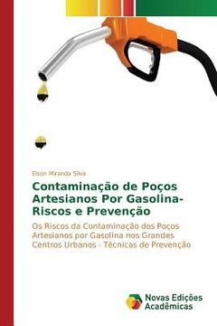 portada Contaminação de Poços Artesianos Por Gasolina-Riscos e Prevenção (en Portugués)