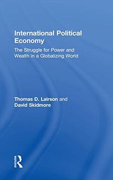 portada International Political Economy: The Struggle for Power and Wealth in a Globalizing World (en Inglés)