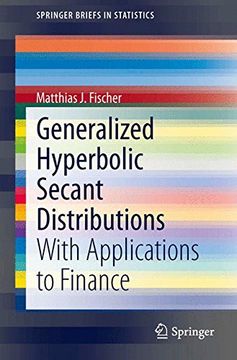 portada Generalized Hyperbolic Secant Distributions: With Applications to Finance (SpringerBriefs in Statistics)