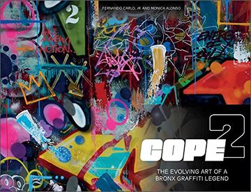 portada Cope2: The Evolving art of a Bronx Graffiti Legend (en Inglés)