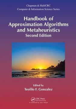 Handbook of Approximation Algorithms and Metaheuristics, Second Edition: Two-Volume Set (en Inglés)
