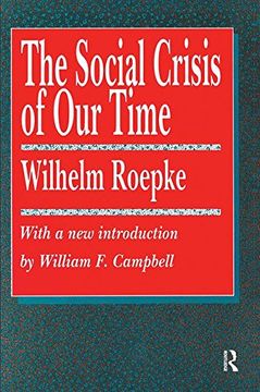 portada The Social Crisis of our Time (The Library of Conservative Thought) (in English)