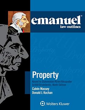 portada Emanuel law Outlines for Property Keyed to Dukeminier, Krier, Alexander, Schill, Strahilevitz (en Inglés)