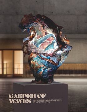 portada Garden of Waves: Breathable Sculptures by Vladimir Kanic (in English)