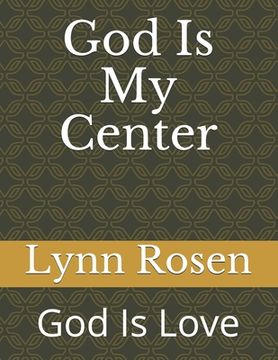 portada God Is My Center: God Is Love