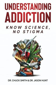 portada Understanding Addiction: Know Science, no Stigma (en Inglés)