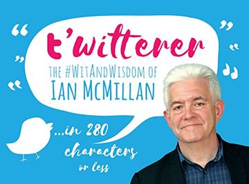 portada T't'witterer: The #Witandwisdom of ian Mcmillan 