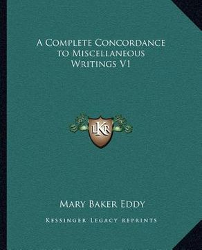 portada a complete concordance to miscellaneous writings v1 (in English)