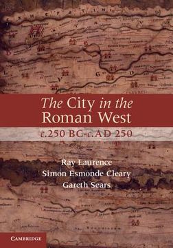portada The City in the Roman West, C. 250 Bc-C. Ad 250 (in English)