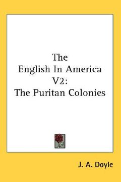 portada the english in america v2: the puritan colonies (en Inglés)