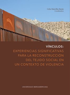portada Vínculos: experiencias significativas para la reconstrucción del tejido social en un contexto de violencia