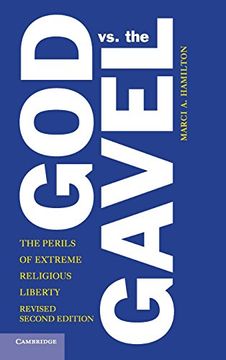 portada God vs. The Gavel: The Perils of Extreme Religious Liberty 