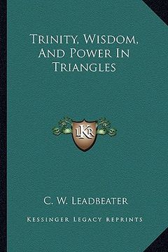 portada trinity, wisdom, and power in triangles (en Inglés)