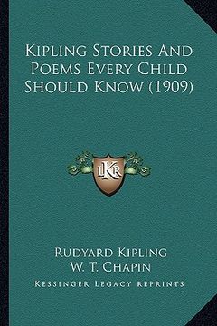 portada kipling stories and poems every child should know (1909) (en Inglés)