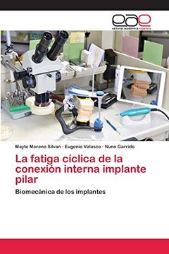 portada La Fatiga Cíclica de la Conexión Interna Implante Pilar
