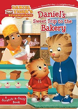 portada Daniel's Sweet Trip to the Bakery: A Scratch-&-Sniff Book (Daniel Tiger's Neighborhood)