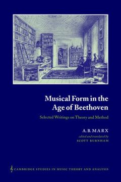 portada Musical Form in age of Beethoven: Selected Writings on Theory and Method (Cambridge Studies in Music Theory and Analysis) 