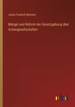 portada Mängel und Reform der Gesetzgebung über Actiengesellschaften (en Alemán)