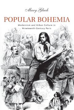 portada Popular Bohemia: Modernism and Urban Culture in Nineteenth-Century Paris (in English)