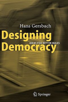 portada designing democracy: ideas for better rules (en Inglés)