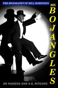 portada Mr. Bojangles: The Biography of Bill Robinson (in English)