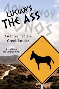 portada lucian's the ass: an intermediate greek reader (en Inglés)