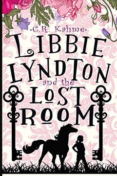 portada Libbie Lyndton and the Lost Room (The Adventures of Libbie Lyndton) (in English)