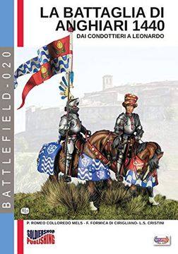portada La Battaglia di Anghiari 1440: Dai Condottieri a Leonardo (Battlefield) (Italian Edition) (in Italian)